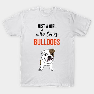 Just A Girl Who Loves Bulldogs T-Shirt